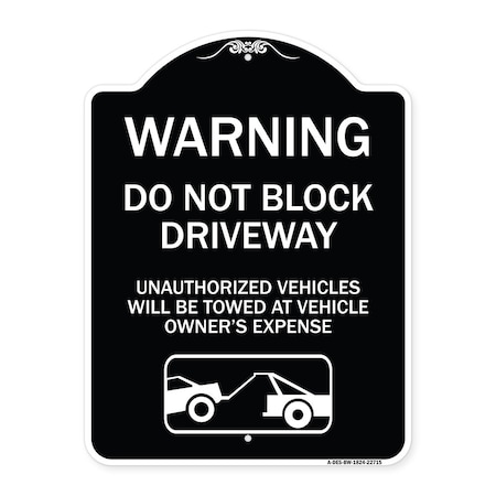 Signmission Warning Do Not Block Driveway W/ Graphic Heavy-Gauge Aluminum Sign, 24" x 18", BW-1824-22715 A-DES-BW-1824-22715